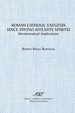 Roman Catholic Exegesis Since Divino Afflante Spiritu