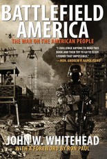 Battlefield America: The War on the American People