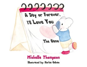 A Day or Forever, I'll Love You the Same