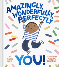 Amazingly, Wonderfully, Perfectly You!