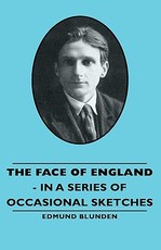 The Face of England - In a Series of Occasional Sketches