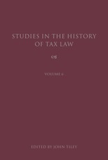 Studies in the History of Tax Law, Volume 6