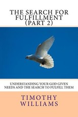 The Search for Fulfillment (Part 2)