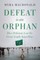 Defeat Is an Orphan