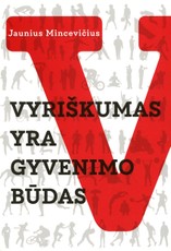 Vyriškumas yra gyvenimo būdas