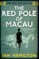 The Red Pole of Macau