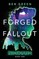 Forged in the Fallout