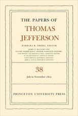 Papers of Thomas Jefferson, Volume 38