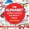 The Alphabet and Most Commonly Used Words in Spanish
