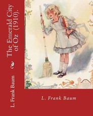 The Emerald City of Oz (1910). By