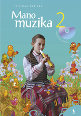 Mano muzika. Vadovėlis 2 klasei su kompaktine plokštele