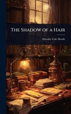 The Shadow of a Hair