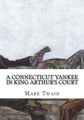 A Connecticut Yankee in King Arthur