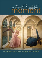 Daily Catholic Moment