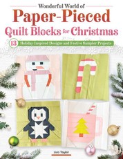 Wonderful World of Paper-Pieced Quilt Blocks for Christmas