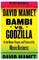 Bambi vs. Godzilla