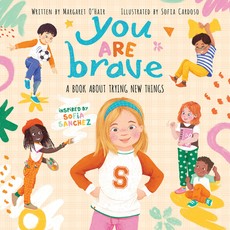 You Are Brave: A Book about Not Giving Up