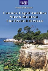 Cannes, Cap d'Antibes, Nice & Menton - The French Riviera