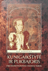 Kunigaikštytė ir plikbajoris. Zofija Radvilaitė-Dorohostaiska ir Stanislawas Tyminskis