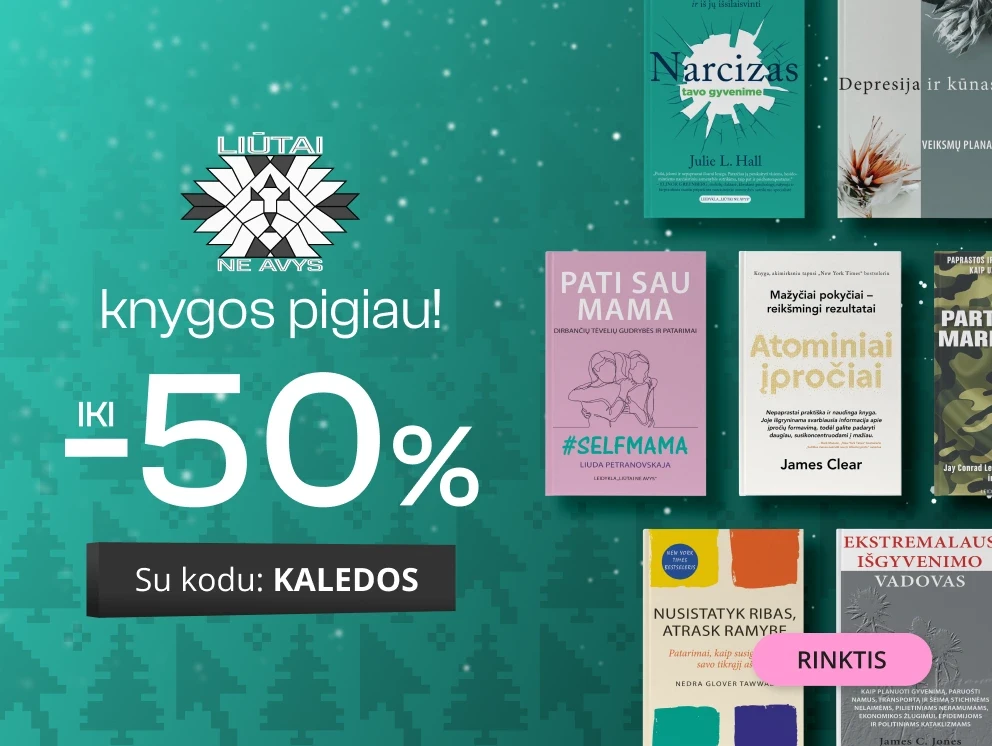 LEIDYKLOS LIŪTAI NE AVYS KNYGOMS - extra nuolaidos iki -50%!