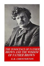 The Innocence of Father Brown and The Wisdom of Father Brown