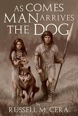 As Comes Man - Arrives the Dog