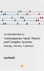 An Introduction to Contemporary Music Theory and Complex Systems