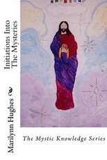 Initiations Into The Mysteries