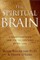 Beauregard, M: Spiritual Brain