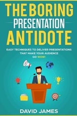 The Boring Presentation Antidote