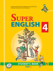 Super English 4. Student’s Book. Part 2. Anglų kalba. Ketvirtoji knyga. Vadovėlis 8 klasei.