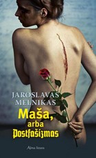 Maša, arba Postfašizmas