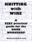 Knitting with Wire