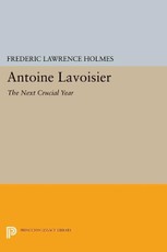 Antoine Lavoisier: The Next Crucial Year