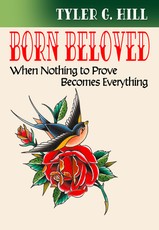 Born Beloved: When Nothing to Prove Becomes Everything
