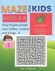 Maze for Kids Ages 4-8 - Only Puzzles No Answers Guide You Need for Having Fun on the Weekend - 6