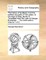 The History of Scotland, from the Earliest Accounts of That Nation, to the Reign of King James VI. Translated from the Latin of George Buchanan. ... the Sixth Edition. Volume 1 of 2