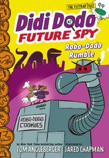 Angleberger, T: Didi Dodo, Future Spy: Robo-Dodo Rumble