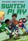 Switch Play