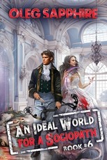 An Ideal World for a Sociopath (Book 6)