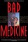 Bad Medicine