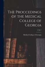 The Proccedings of the Medical College of Georgia; 7, no 1