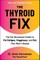 The Thyroid Fix