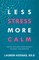 Less Stress, More Calm
