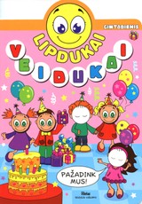 Lipdukai veidukai. Gimtadienis