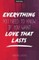 Everything You Need to Know If You Want Love That Lasts