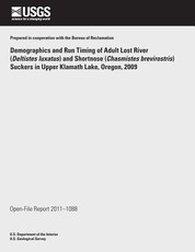 Demographics and Run Timing of Adult Lost River (Deltistes luxatus) and Shortnose (Chasmistes brevirostris) Suckers in Upper Klamath Lake, Oregon, 2009