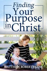Finding Your Purpose in Christ