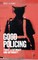 Good Policing