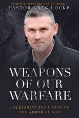 Weapons of Our Warfare